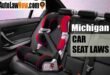 Michigan Car Seat Laws : Key Points to Note