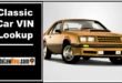 Classic Car VIN Search | 3 Places To Look For Free Car VIN Number history search [ Classic Vehicle VIN Lookup]