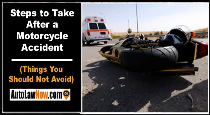 What to do After Motorcycle Accident? 10 Points No One Tells You