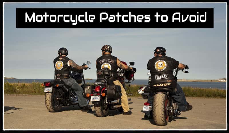Motorcycle Patches to Avoid
