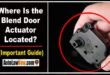 Where Is the Blend Door Actuator Located? [Explained]