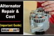 Alternator Repair Cost & Symptoms [100% Fix]